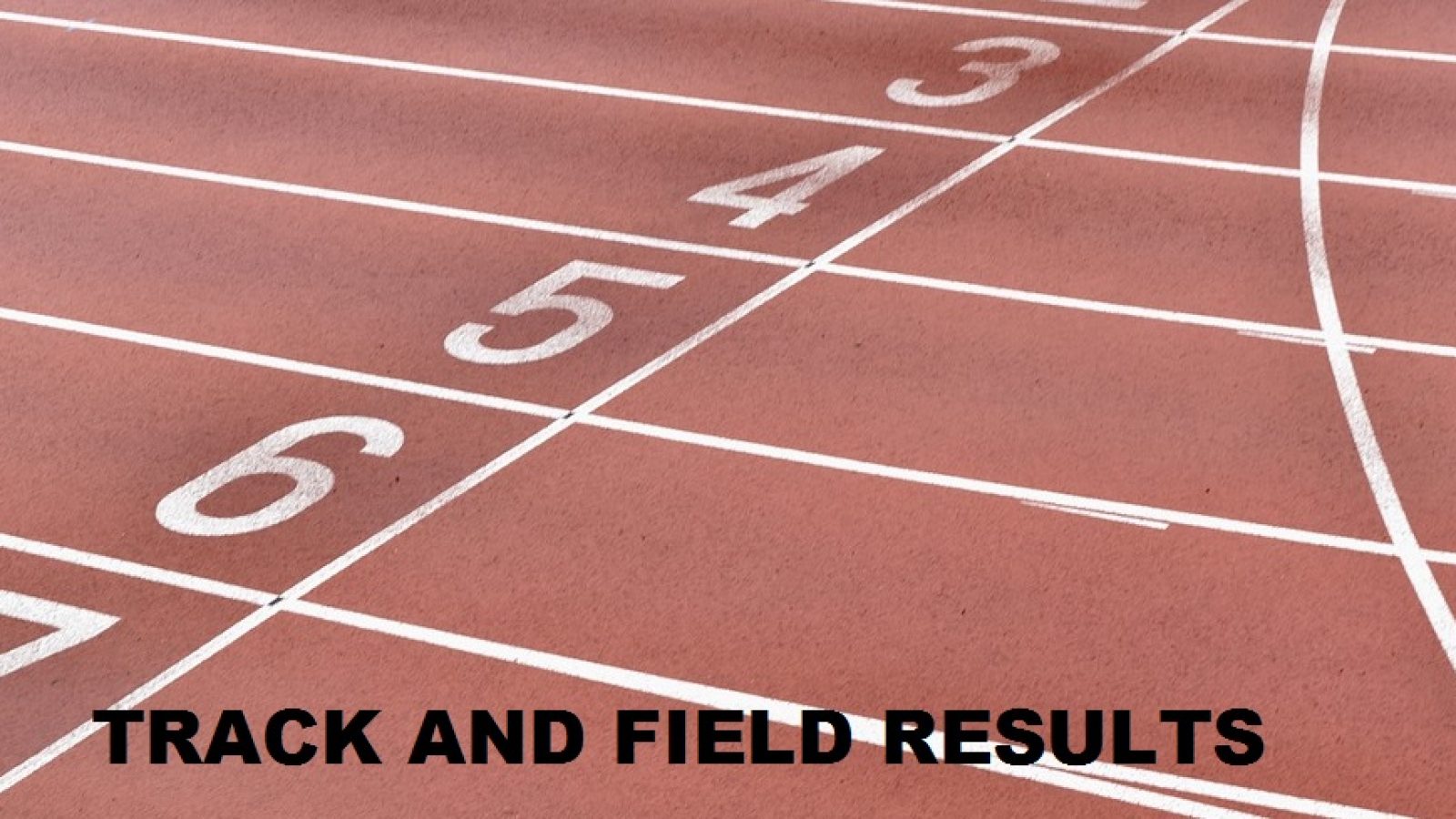 TRACK AND FIELD RESULTS